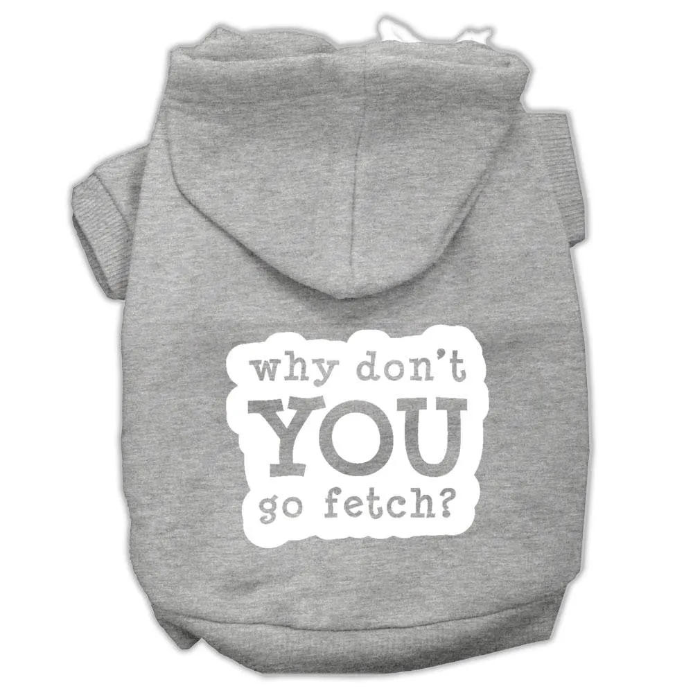 You Go Fetch Screen Print Pet Hoodies Grey Size Xxxl (20)