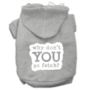 You Go Fetch Screen Print Pet Hoodies Grey Size Xxxl (20)